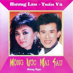 Mộng ước mai sau - Hương Lan - Tuấn Vũ by Hương Lan & Tuấn Vũ album reviews, ratings, credits