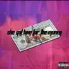 She Got Love for the Money - Single album lyrics, reviews, download