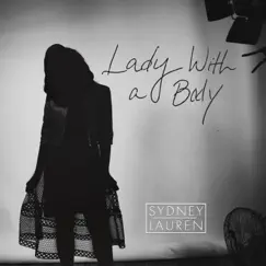 Lady with a Body - Single by Sydney Lauren album reviews, ratings, credits