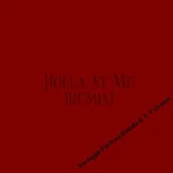 Holla at Me (Remix) Song Lyrics