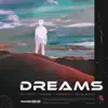 Dreams - Single album lyrics, reviews, download