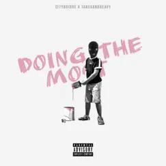 Doing the Most (feat. Takegang Heavy) - Single by Cityboidre album reviews, ratings, credits