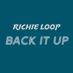 Back It Up - Single (feat. Richie Loop) - Single by DJ Fly album reviews, ratings, credits