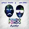 Fondo Fondo (Remix) - Single album lyrics, reviews, download