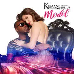 Model (feat. Julius) - Single by Kemani album reviews, ratings, credits