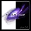 State of MInd - Single album lyrics, reviews, download