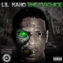 THE Machine Vol.3 by Lil Kano album reviews, ratings, credits