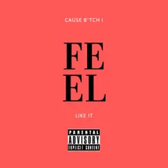 Cause Bitch I Feel Like It! - EP by Tweez Babii album reviews, ratings, credits