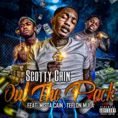 Out the Pack (feat. Teflon Mula & Mista Cain) - Single by Scotty Cain album reviews, ratings, credits