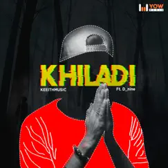 Khiladi (feat. D_nine) Song Lyrics