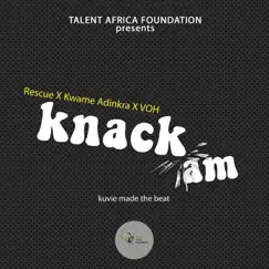 Knack Am (feat. Kwame Adinkra & VOH) - Single by Rescue album reviews, ratings, credits