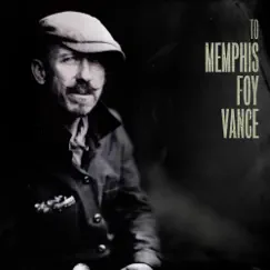 To Memphis by Foy Vance album reviews, ratings, credits