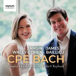 CPE Bach: Complete Original Works for Violin & Keyboard by Tamsin Waley-Cohen & James Baillieu album reviews, ratings, credits