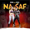 Na Saf (feat. Sophia) - Single album lyrics, reviews, download