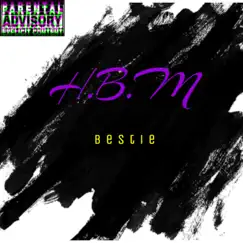 H.B.M Bestie - Single by Dj Spaz album reviews, ratings, credits
