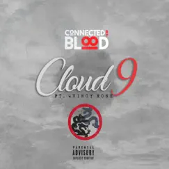 Cloud 9 (feat. Quincy Rose) - Single by Connected by Blood album reviews, ratings, credits