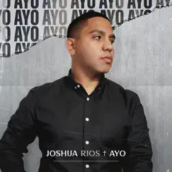 A.Y.O - EP by Joshua Rios album reviews, ratings, credits