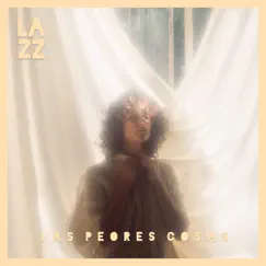 Las Peores Cosas - Single by La Zorra Zapata album reviews, ratings, credits
