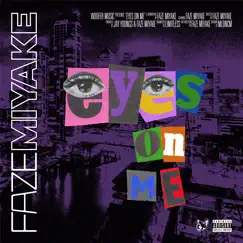 Eyes on Me - Single by Faze Miyake album reviews, ratings, credits