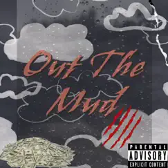 Out the Mud (Outro) Song Lyrics