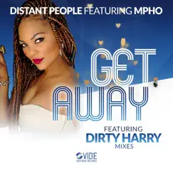 Get Away (feat. Mpho) [Dirty Harry Ethnic Beats Mix] Song Lyrics