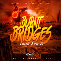 Burnt Bridges (feat. Grant Dujay) - Single by Crooky Bo Jo album reviews, ratings, credits