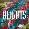 Heights (feat. Ten Dixon, Charlie Trees, Rhimez, Shannon Parkes & Snoopa) - Single album lyrics, reviews, download