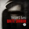 White Shadow - Single album lyrics, reviews, download