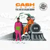 Cash Train (feat. Not3s & Blade Brown) - Single album lyrics, reviews, download