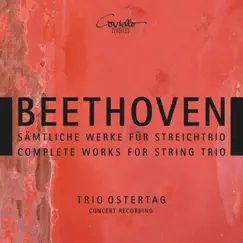 Beethoven: Complete Works for String Trio by Trio Ostertag album reviews, ratings, credits
