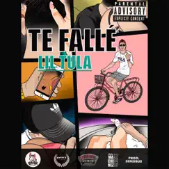 Te Fallé - Single by Lil Tula album reviews, ratings, credits