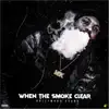 When the Smoke Clear album lyrics, reviews, download