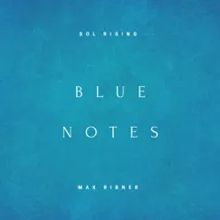 Blue Notes (feat. Max Ribner) Song Lyrics