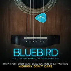 Highway Don't Care (Live from the Bluebird Cafe) Song Lyrics
