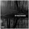 In the Backwoods - Single album lyrics, reviews, download
