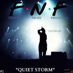 Friday Night Freestyles (Quiet Storm) - Single by Daz Mello album reviews, ratings, credits