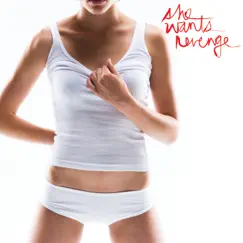 She Wants Revenge by She Wants Revenge album reviews, ratings, credits