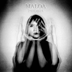 Phobia - Single by Maloa album reviews, ratings, credits
