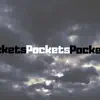 Pockets (feat. Camp Juce) - Single album lyrics, reviews, download
