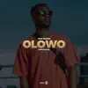 Olowo - Single album lyrics, reviews, download