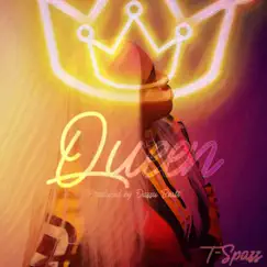 Queen - Single by T-Spazz album reviews, ratings, credits