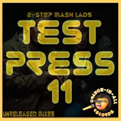Test Press 11 VIP (VIP Dub Mix) Song Lyrics