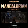 The Mandalorian: Chapter 8 (Original Score) album lyrics, reviews, download