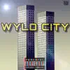 Wyld City - Single album lyrics, reviews, download