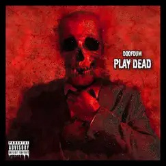 Play Dead - Single by Doofdum album reviews, ratings, credits
