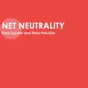 Net Neutrality (feat. Piero Peluche) - Single album lyrics, reviews, download