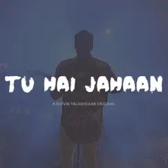 Tu Hai Jahaan - Acoustic Song Lyrics