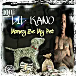 Money Be My Pet by Lil Kano album reviews, ratings, credits