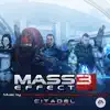 Mass Effect 3: Citadel (Video Game Official Soundtrack) album lyrics, reviews, download