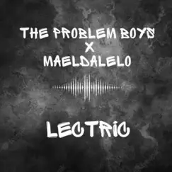 Lectric - Single by The problem boys album reviews, ratings, credits